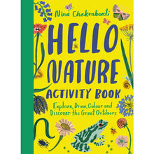 Load image into Gallery viewer, Hello Nature Activity Book - Nina Chakrabarti
