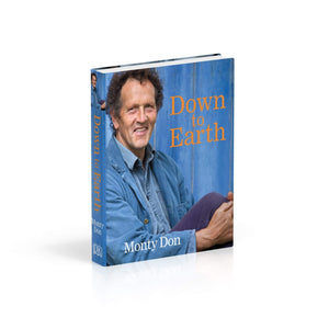 Down to Earth: Gardening Wisdom - Monty Don